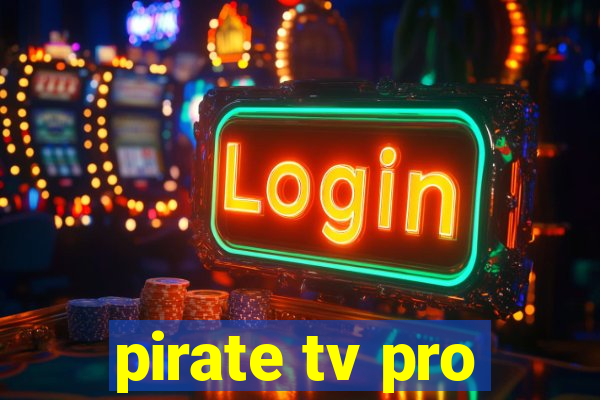 pirate tv pro